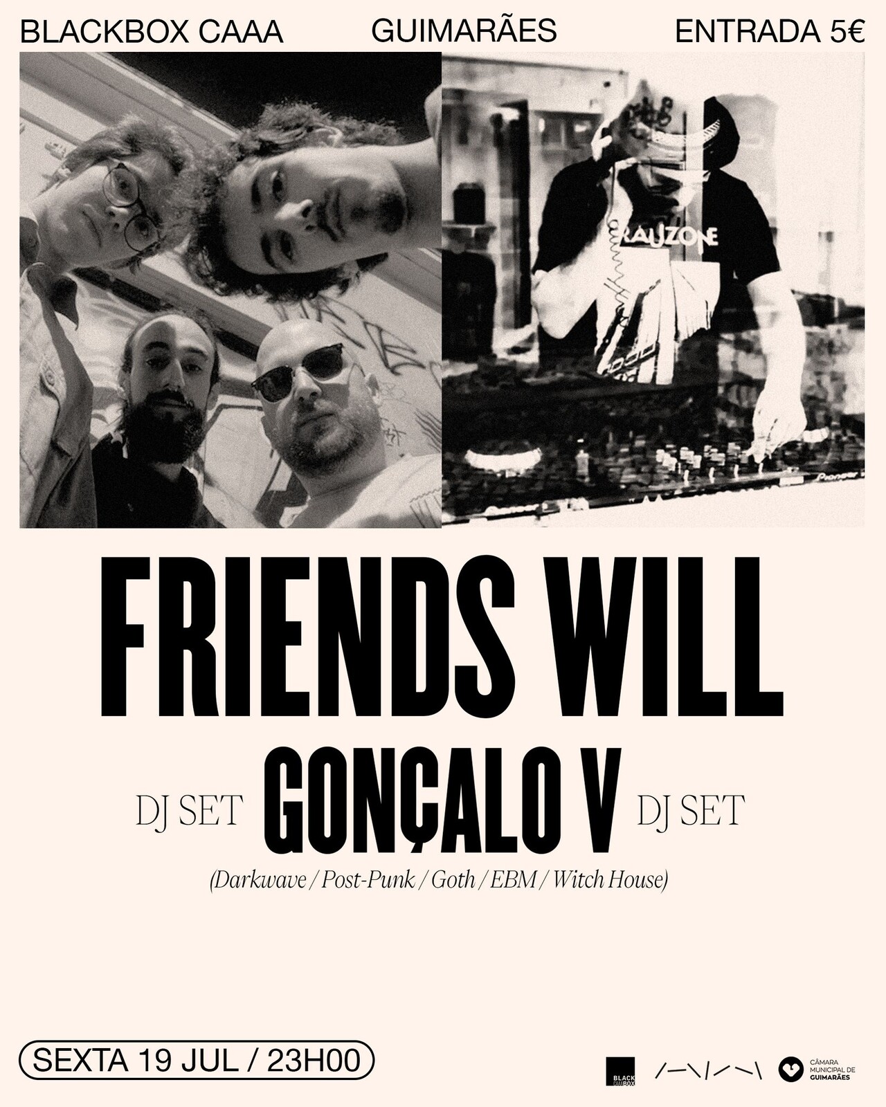 Friends Will + Gonçalo V DJ Set